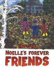 Noelle's Forever Friends