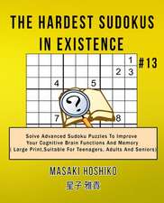 The Hardest Sudokus In Existence #13