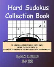 Hard Sudokus Collection Book #8