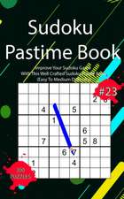 Sudoku Pastime Book #23