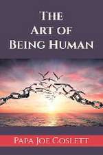 The Art of Being Human