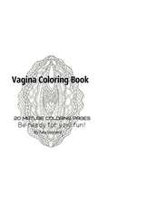 Vagina Coloring Book - Be Ready For Yoni fun!