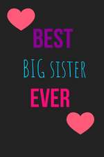 Best Big Sister Ever Blank Lined Journal