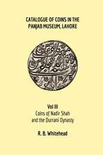 Catalogue of Coins in the Panjab Museum, Lahore, Vol III