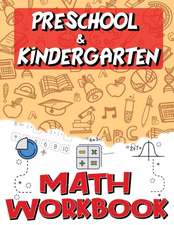 Kindergarten and Preschool Math Workbook