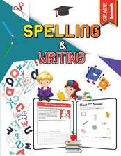 Spelling and Writing - Grade 1