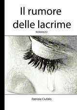 Il rumore delle lacrime