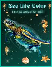 Sea Life Color Libro da Colorare