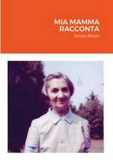 Mia mamma racconta