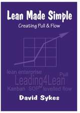 Lean Made Simple - Creating Pull and Flow