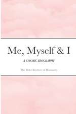 Me, Myself & I
