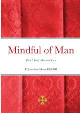 Mindful of Man