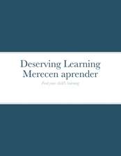 Deserving Learning