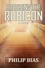 Crossing the Rubicon