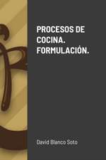 PROCESOS DE COCINA. FORMULACIÓN.