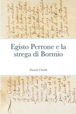 Egisto Perrone e la strega di Bormio