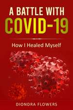 A Battle With Covid-19