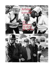 The Miner's Strike & the NUM