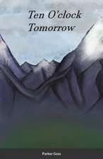 Ten O'clock Tomorrow