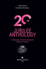 20th Jubilee Anthology: Anniversary of the Contemporary Writers of Poland