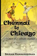 Chennai to Chicago: Memoir of a Software Engineer