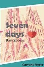 Seven Days: Barcelona