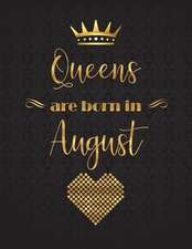 Queens Are Born in August: XL Bullet Journal Notebook Dot Grid