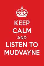 Keep Calm and Listen to Mudvayne: Mudvayne Designer Notebook