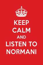 Keep Calm and Listen to Normani: Normani Designer Notebook