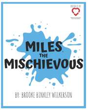 Miles, the Mischievous