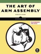 The Art of ARM Assembly Volume 1