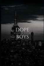 Dope Boys