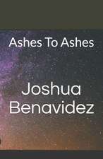 Ashes to Ashes