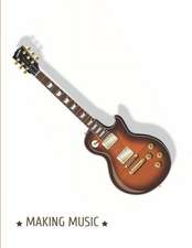 Making Music: Guitar Tabs Book with 100 Pages and a Glossy Cover