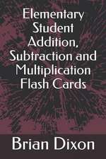 Elementary Student Addition, Subtraction and Multiplication Flash Cards