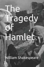 The Tragedy of Hamlet