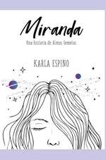 Miranda: Una Historia de Almas Gemelas