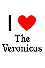 I Love the Veronicas: The Veronicas Designer Notebook