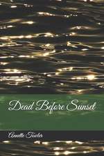 Dead Before Sunset