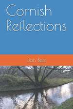 Best, J: CORNISH REFLECTIONS