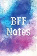 Notebooks, C: BFF NOTES