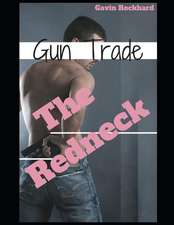 Gun Trade: The Redneck