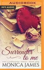 Surrender to Me