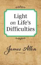 Light on Life's Difficulties