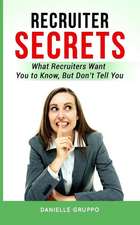 Gruppo, D: Recruiter Secrets