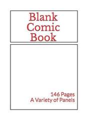 Blank Comic Book: A Variety of Panels: (A Fun Book Made Just for the Kid(s) in Your Life) Number 02)