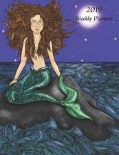 2019 Weekly Planner: Mermaid Planner