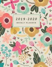 2019-2020 Weekly Planner: Large Two Year Planner with Floral Cover and Coloring Pages (Volume 5)