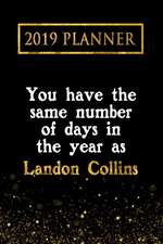 2019 Planner: You Have the Same Number of Days in the Year as Landon Collins: Landon Collins 2019 Planner