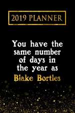 2019 Planner: You Have the Same Number of Days in the Year as Blake Bortles: Blake Bortles 2019 Planner